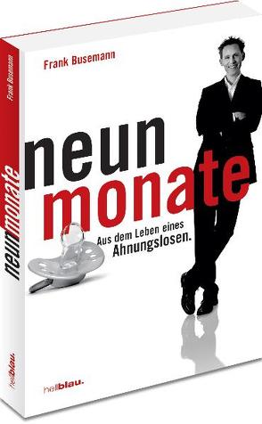 neun monate von Busemann,  Frank, Rüskamp,  Arnd