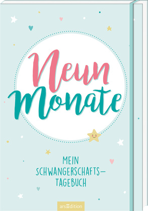 Neun Monate von Müller-Egloff,  Dr. Susanne