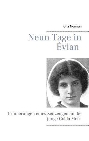 Neun Tage in Évian von Norman,  Gila