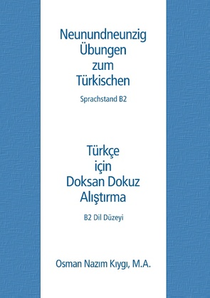 Neunundneunzig Übungen zum Türkischen von Kiygi,  Osman Nazim