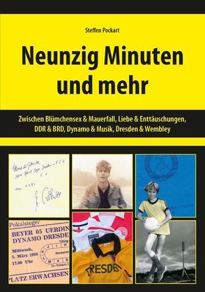 Neunzig Minuten und mehr von Pockart,  Steffen