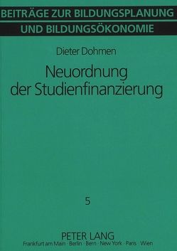 Neuordnung der Studienfinanzierung von Dohmen,  Dieter