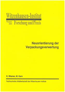 Neuorientierung der Verpackungsverwertung von Kern,  Michael, Wiemer,  Klaus