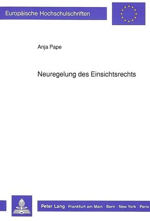 Neuregelung des Einsichtsrechts von Balensiefer,  Anja