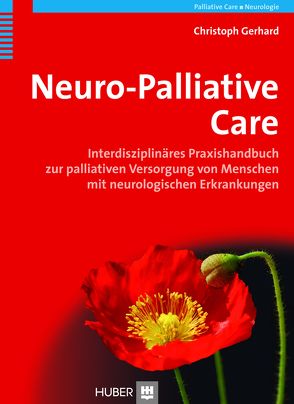 Neuro-Palliative Care von Gerhard,  Christoph