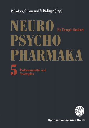 Neuro-Psychopharmaka von Colzi,  A., DaPrada,  M., Dierks,  T., Dietmaier,  O., Fischer,  P.-A., Gerlach,  M., Gerstenbrand,  F., Herrschaft,  H., Ihl,  R., Kettler,  R., Kornhuber,  J., Laux,  Gerd, Maurer,  K., Poewe,  W., Pöldinger,  Walter, Przuntek,  H., Riederer,  Peter, Schneider,  E, Streifler,  M., Ulm,  G., Wachtel,  H., Zürcher,  G.