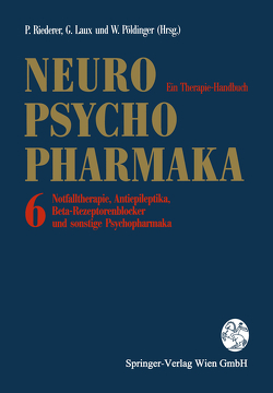 Neuro-Psychopharmaka von Berzewski,  H., Böning,  J., Borchard,  U., Clarenbach,  P., Deckert,  J., Dietmaier,  O., Eggers,  C., Fritze,  J., Frölich,  L, Fröscher,  W., Gastpar,  M., Gleiter,  C. H., Hartmann,  A., Laux,  Gerd, Platz,  W.E., Przuntek,  H., Riederer,  Peter, Rimpel,  J., Weiner,  N., Wesemann,  W.