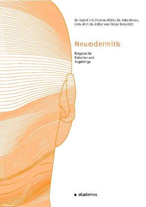 Neurodermitis. von Fell,  Isabel, Mueller,  Thomas, Reese,  Imke, Stebut,  Esther von