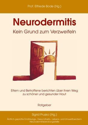 Neurodermitis – Kein Grund zum Verzweifeln von Bode,  Elfriede, Prusko,  Sigrid