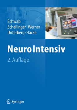 NeuroIntensiv von Hacke,  Werner, Schellinger,  Peter, Schwab,  Stefan, Unterberg,  Andreas W., Werner,  Christian