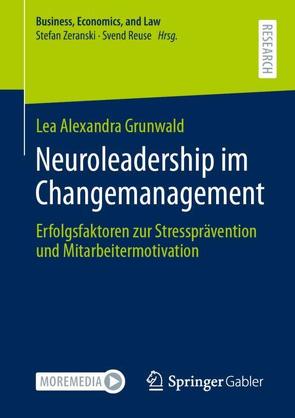 Neuroleadership im Changemanagement von Grunwald,  Lea Alexandra