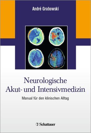 Neurologische Akut- und Intensivmedizin von Grabowski,  André