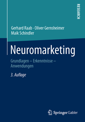 Neuromarketing von Gernsheimer,  Oliver, Raab,  Gerhard, Schindler,  Maik