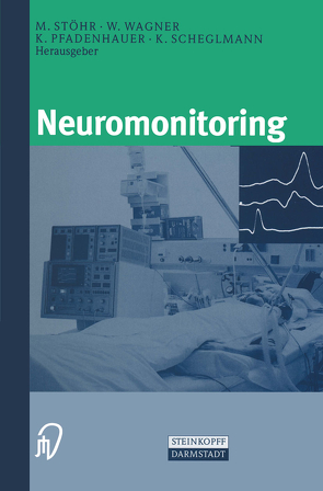 Neuromonitoring von Pfadenhauer,  K., Scheglmann,  K., Stöhr,  M., Wagner,  W.