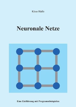 Neuronale Netze von Rädle,  Klaus