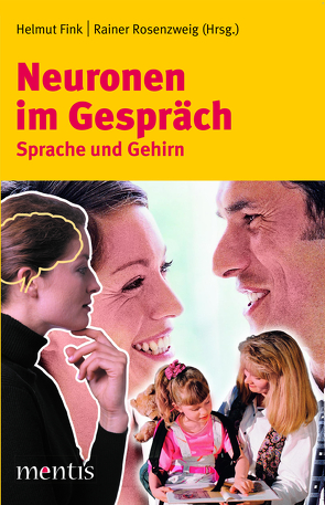 Neuronen im Gespräch von Fink,  Helmut, Rosenzweig,  Rainer