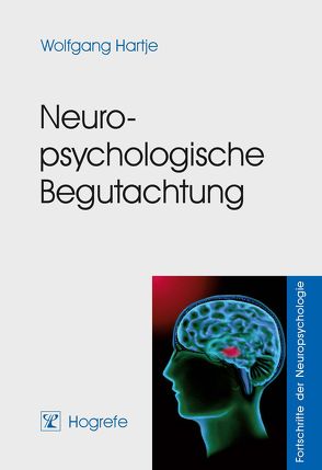 Neuropsychologische Begutachtung von Hartje,  Wolfgang