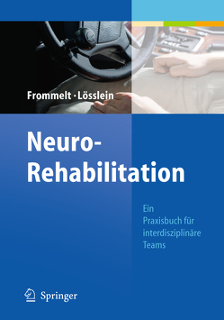 NeuroRehabilitation von Frommelt,  Peter, Lösslein,  Hubert