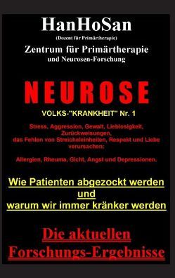 Neurose. Volks-„krankheit“ Nr. 1 von San,  HanHo