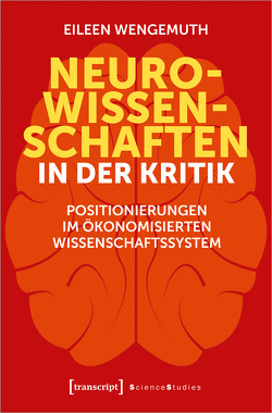 Neurowissenschaften in der Kritik von Wengemuth,  Eileen