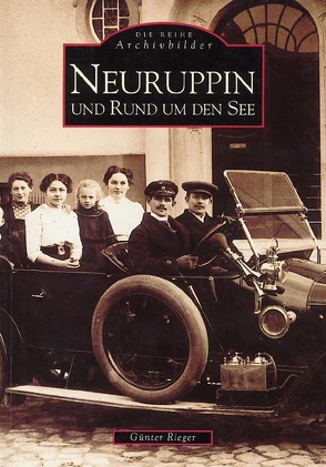 Neuruppin und rund um den See von Rieger,  Günter