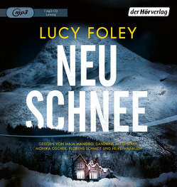 Neuschnee von Foley,  Lucy, Maneiro,  Maja, Marinovic,  Ivana, Mittelstädt,  Sandrine, Oschek,  Monika, Schmidt,  Florens, Warmuth,  Heike