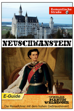 Neuschwanstein – VELBINGER Reiseführer von Garcia Diaz,  Juan Pepe, Velbinger,  Martin