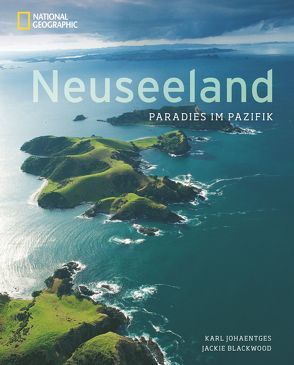 Neuseeland von Blackwood,  Jackie, Johaentges,  Karl