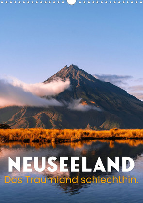 Neuseeland – Das Traumland schlechthin. (Wandkalender 2024 DIN A3 hoch) von Monkey,  Happy