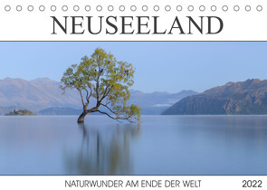 Neuseeland – Naturwunder am Ende der Welt (Tischkalender 2022 DIN A5 quer) von Heeb,  Christian