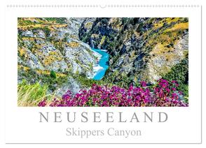 Neuseeland – Skippers Canyon (Wandkalender 2024 DIN A2 quer), CALVENDO Monatskalender von Meyer,  Dieter