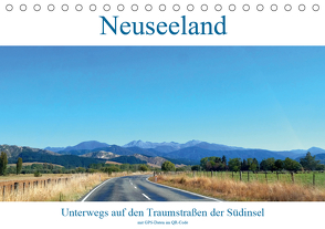 Neuseeland Unterwegs auf den Traumstraßen der Südinsel (Tischkalender 2021 DIN A5 quer) von Dudziak,  Gerold