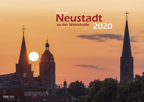 Neustadt a. d. Weinstraße 2020 Bildkalender A3 Spiralbindung von Klaes,  Holger