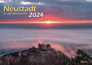 Neustadt a. d. Weinstraße 2024 Bildkalender A3 Spiralbindung von Klaes,  Holger