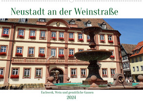 Neustadt an der Weinstaße – Fachwerk, Wein und gemütliche Gassen (Wandkalender 2024 DIN A2 quer), CALVENDO Monatskalender von Andersen,  Ilona