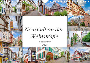 Neustadt an der Weinstraße Impressionen (Wandkalender 2021 DIN A4 quer) von Meutzner,  Dirk