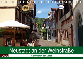 Neustadt an der Weinstraße – Sommer in der Stadt (Tischkalender 2020 DIN A5 quer) von Andersen,  Ilona