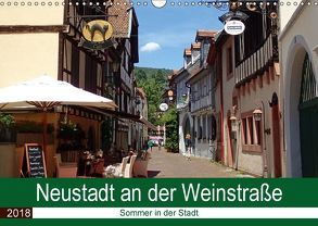 Neustadt an der Weinstraße – Sommer in der Stadt (Wandkalender 2018 DIN A3 quer) von Andersen,  Ilona