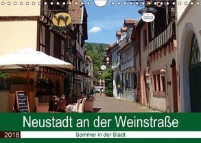 Neustadt an der Weinstraße – Sommer in der Stadt (Wandkalender 2018 DIN A4 quer) von Andersen,  Ilona