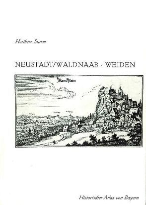 Neustadt /Waldnaab – Weiden von Sturm,  Heribert