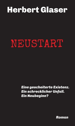 NEUSTART von Glaser,  Herbert