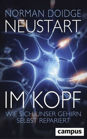 Neustart im Kopf von Doidge,  Norman, Neubauer,  Jürgen