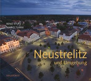 Neustrelitz und Umgebung von Stutz,  Reno, Tumm,  Mario