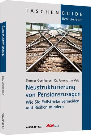 Neustrukturierung von Pensionszusagen von Obenberger,  Thomas, Veit,  Annekatrin