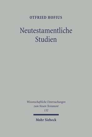 Neutestamentliche Studien von Hofius,  Otfried