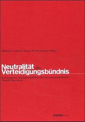 Neutralität oder Verteidigungsbündnis von Lutzenberger,  Günter H., Strohmer,  Michael F.