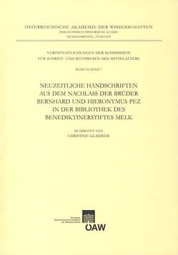 Neuzeitliche Handschriften aus dem Nachlass der Brüder Bernhard und Hieronymus Pez in der Bibliothek des Benediktinerstiftes Melk von Glassner,  Christine, Kresten,  Otto