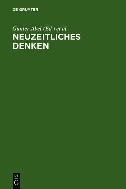 Neuzeitliches Denken von Abel,  Günter, Engfer,  Hans-Jürgen, Hubig,  Christoph