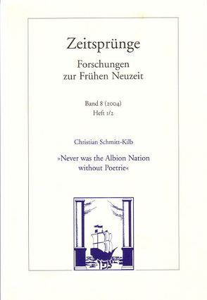 „Never was the Albion Nation without Poetrie“ von Schmitt-Kilb,  Christian