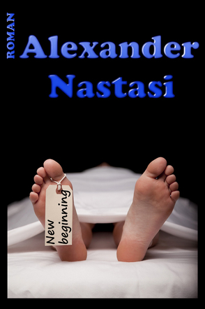 New Beginning von Nastasi,  Alexander